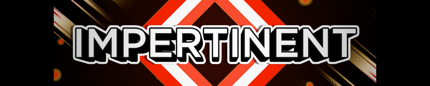 Pikabu banner for @IMPERTINENT