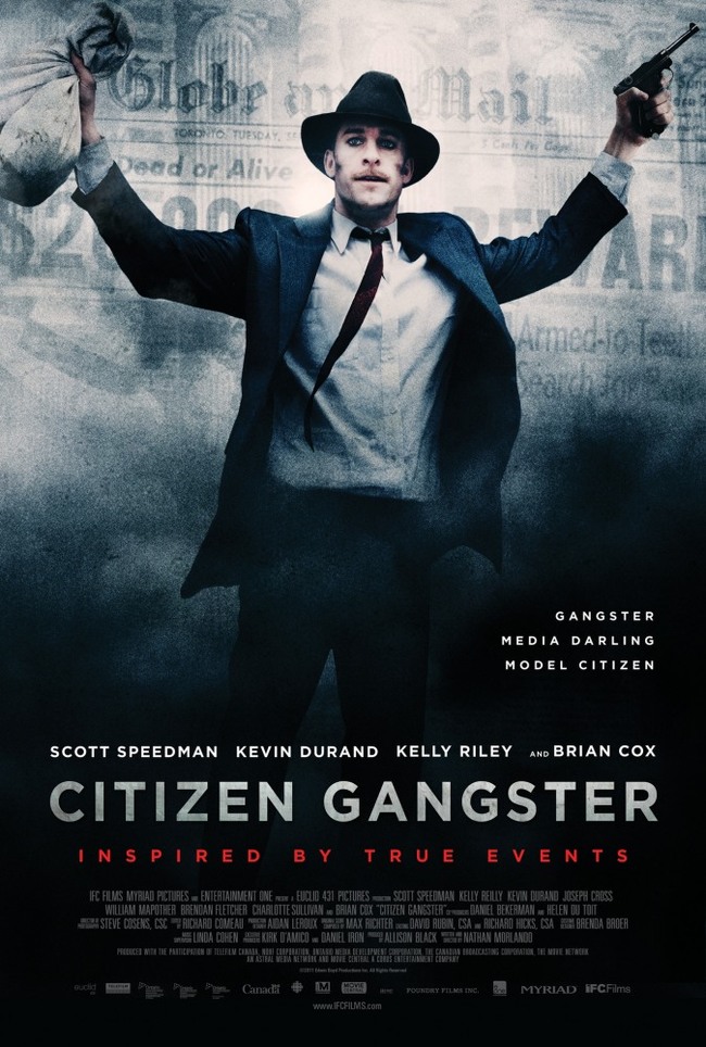 Советую посмотреть: Гражданин гангстер / Citizen Gangster (2011) - Советую посмотреть, Гангстеры, Основано на реальных событиях, Драма, Канада, Гангстер