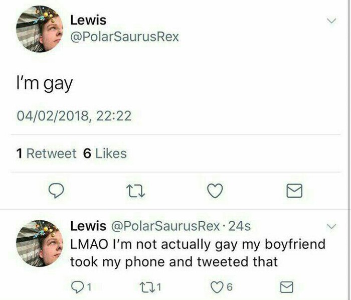 I'm gay; - Twitter, 