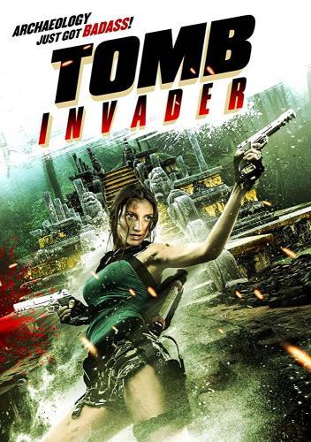 Расхитители Гробниц / Tomb Invader (2018) - Tomb Raider, Tomb Invader, Asylum, Артхаус, Кинотеатр