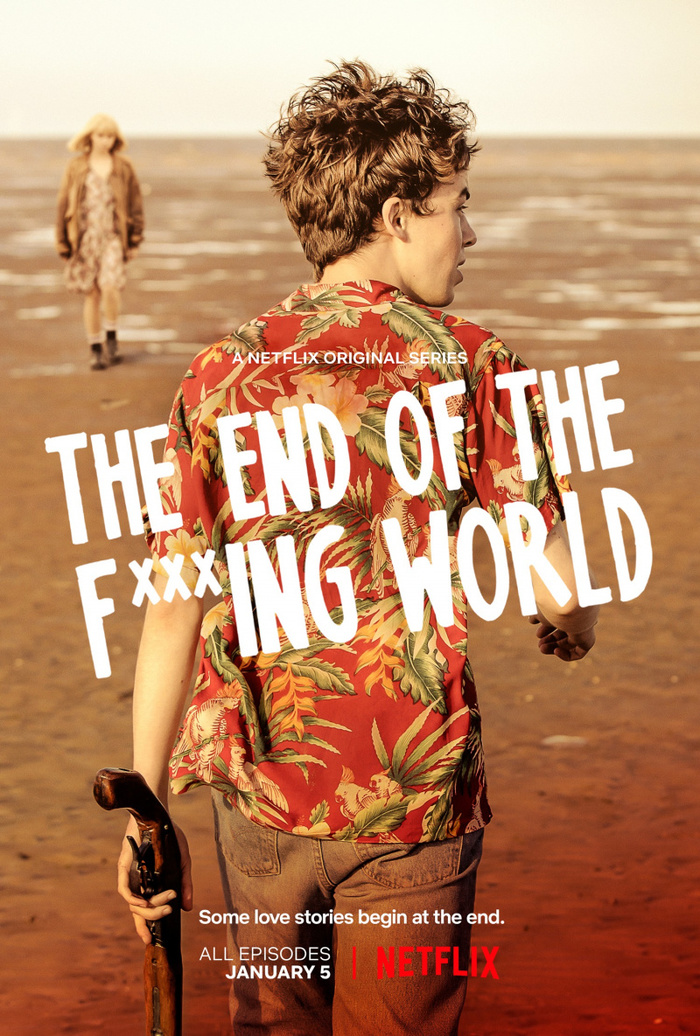   ***  (-, The End of the F***ing World, 2017)  , , , , Netflix,   