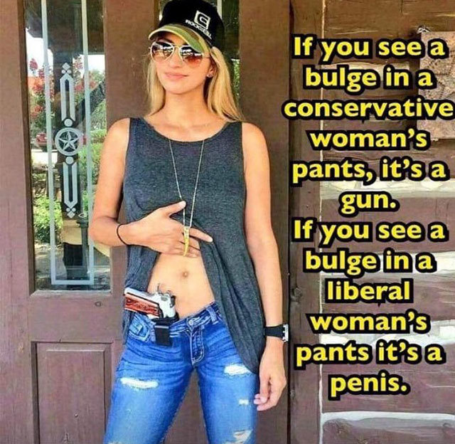 The difference between a conservative and a liberal woman. - Weapon, Liberals, Conservatives