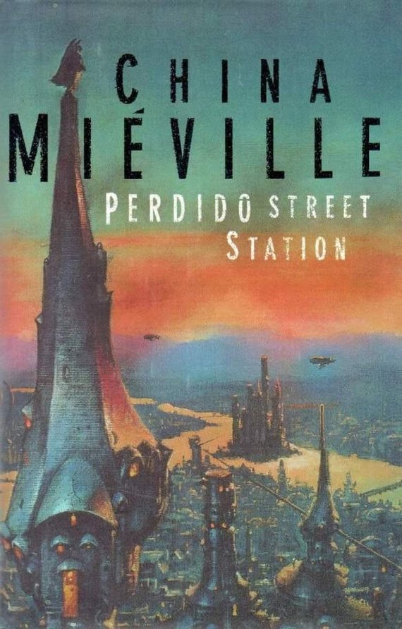 China Mieville, Station of Lost Dreams (2000) - My, China Mieville, Lost Dream Station, , Book Review, Books, Steampunk, Horror, Longpost