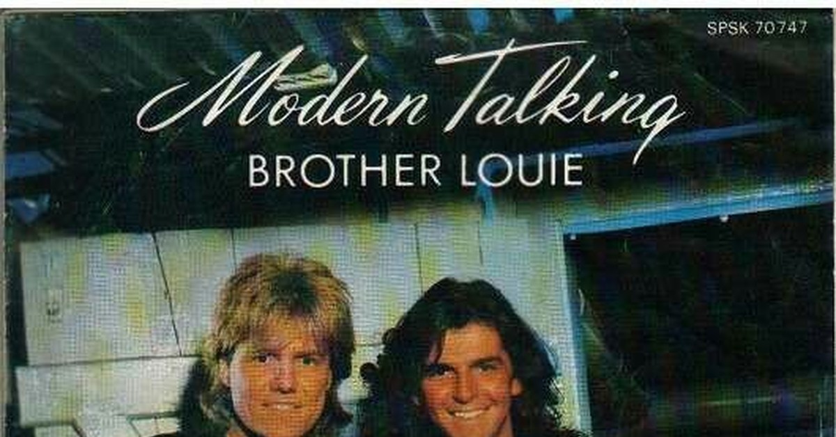 Братец луи слушать. Modern talking братец Луи Луи. Modern talking brother Louie 98. Братца Луи" дуэта Modern talking..
