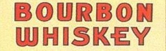 Bourbon whiskey. , , , , ,    Tyshkanrockstar
