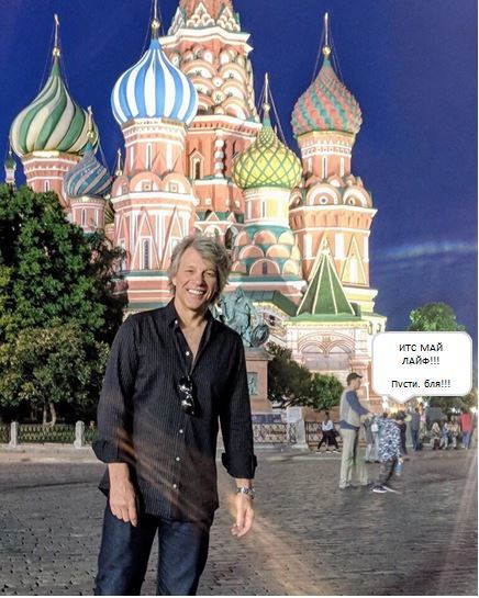 BonJovi (at least John) in Moscow. - Bon jovi, Rock, , Humor, Fakap, My life