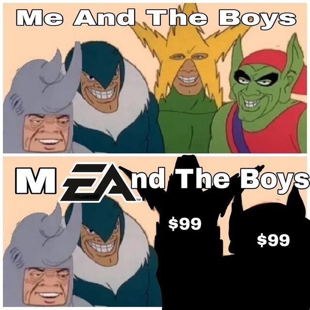 Me and the boys - Memes, EA Games