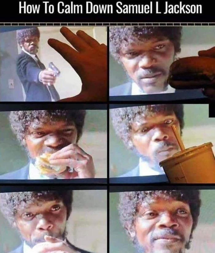 How to Calm Samuel L. Jackson. - Movies, Pulp Fiction, Quentin Tarantino