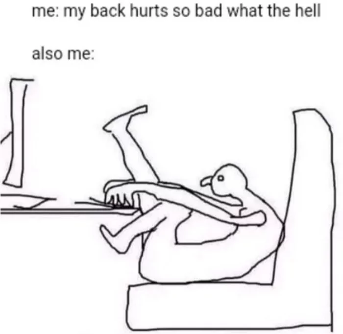 Me: My back hurts so bad - Pose, Back, Really, Reality, Facts, Translation, 9GAG