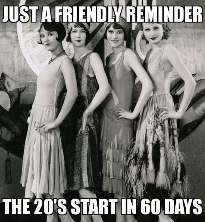 I would like to remind you that the 20s will begin in 55 days - Retro, The photo, Picture with text