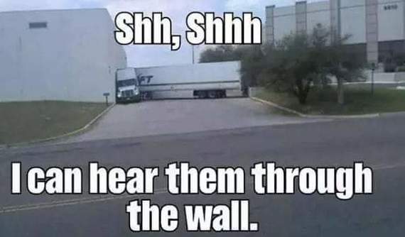 Shh! I can hear them through the wall - Reddit, Truck, Wiretapping, Listener, Wagon