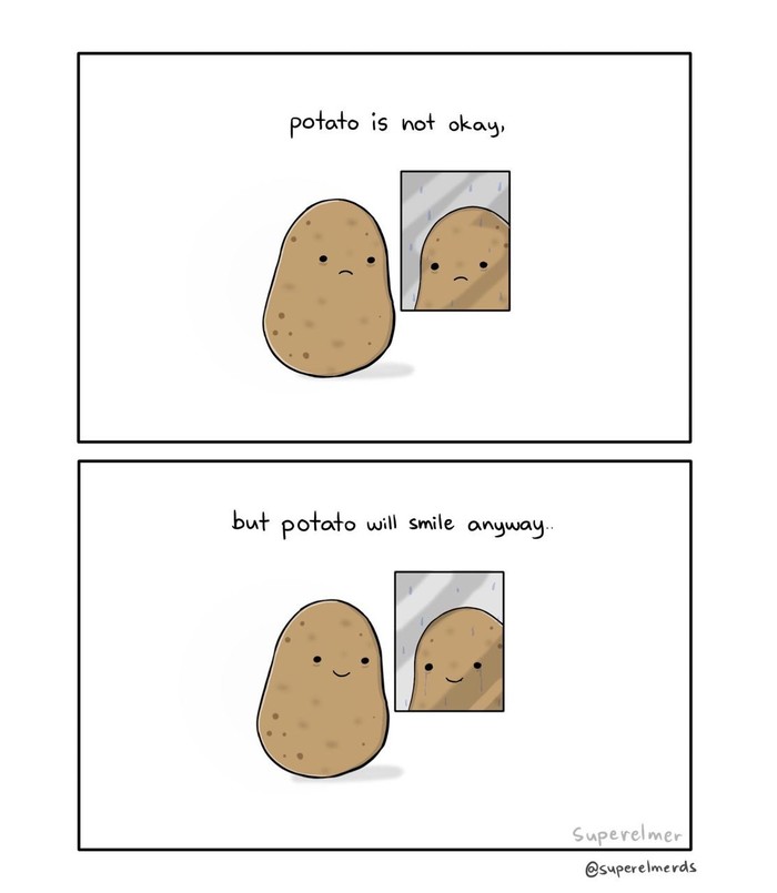 We're all a little bit of this potato - Memes, Vital