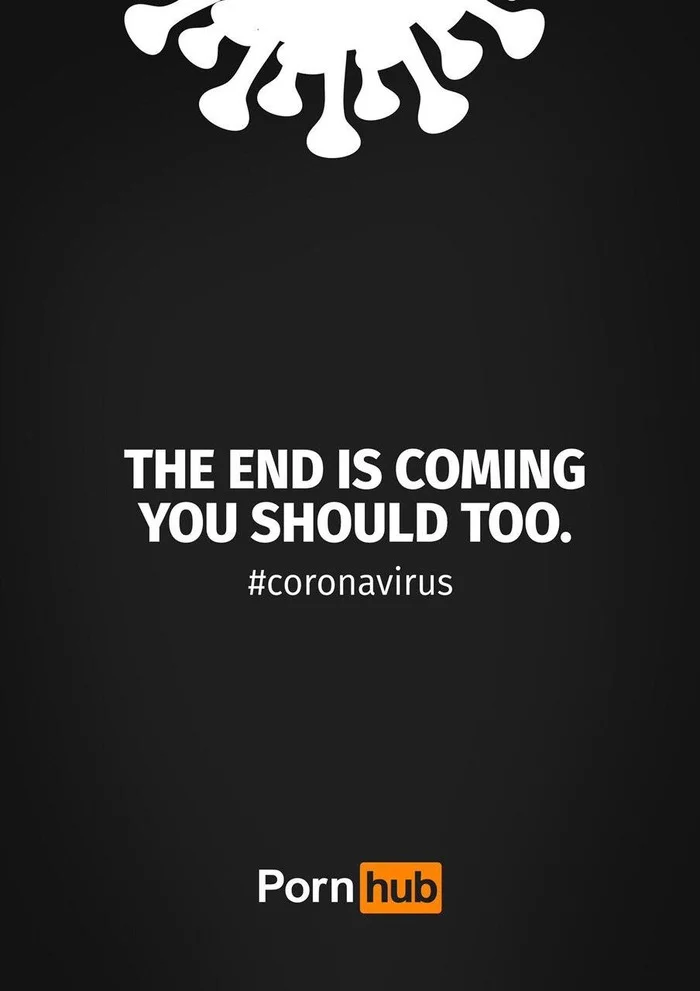 Pornhub had fun! Handsome! - My, Pornhub, Fun, Coronavirus, Advertising, Creative advertising, Marketing, The gods of marketing, Cool, Longpost