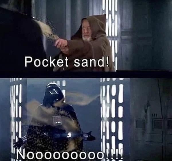 Secret weapon - sand from your pocket - Star Wars, Obi-Wan Kenobi, Darth vader, Sand