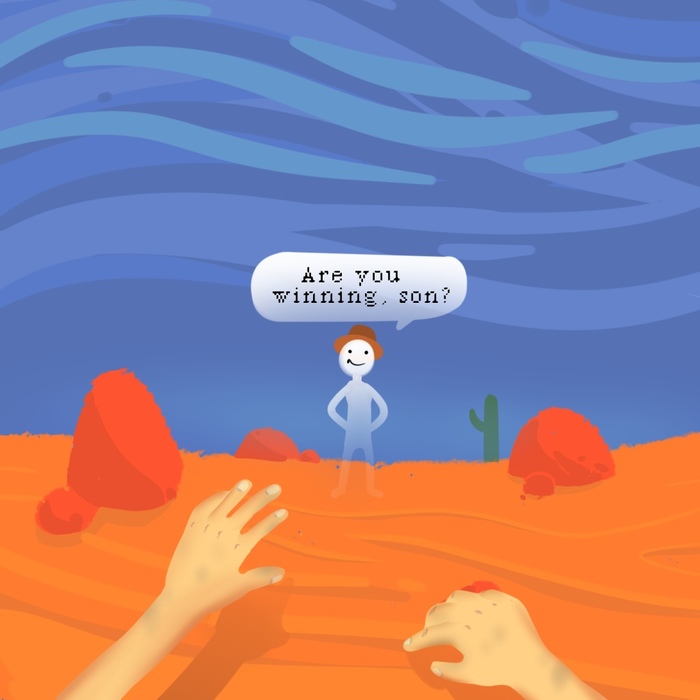 Are you winning, son?