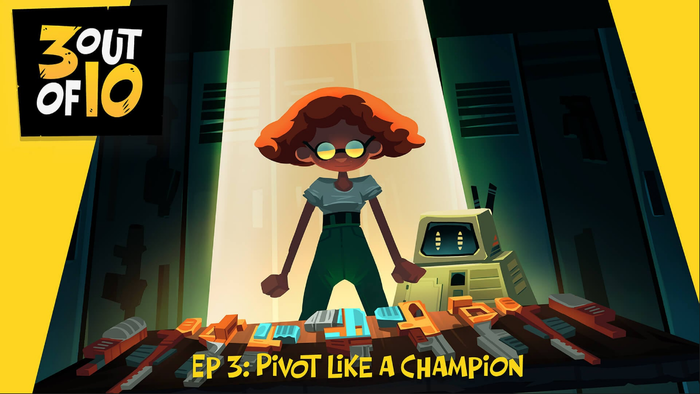 [Epic Games Store] 3 out of 10, EP 3: &quot;Pivot Like A Champion&quot;