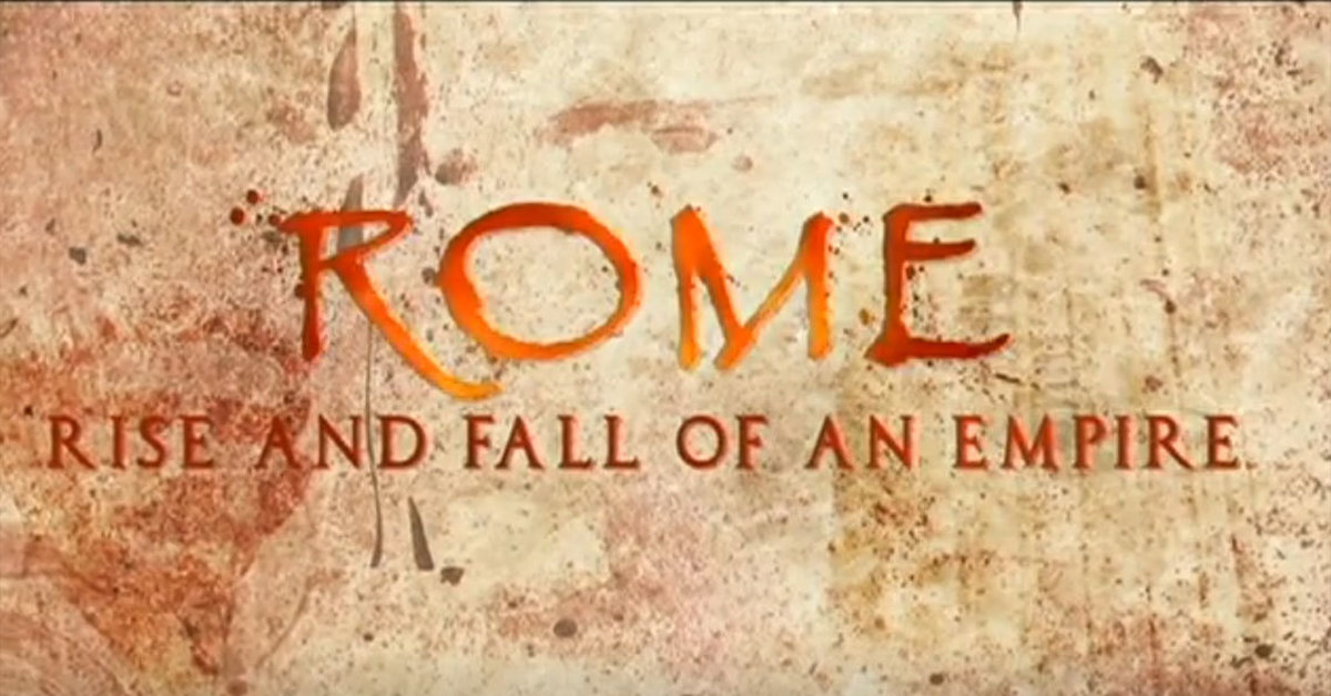 Империя документально игровой. Рим Расцвет и гибель империи.