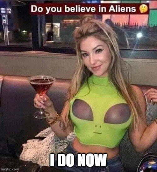 Do you believe in aliens? - NSFW, Girls, Breast, Aliens