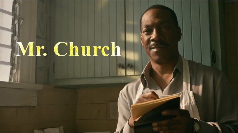 Decent movie Mr. church - I advise you to look, Eddie Murphy, Drama, A life, Longpost