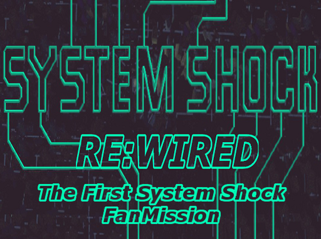 Первый сюжетный мод для System Shock в истории игры - System Shock, Rewired, Моды, Видео