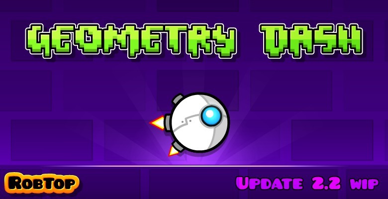 Информация О Geometry Dash 2.2 | Пикабу