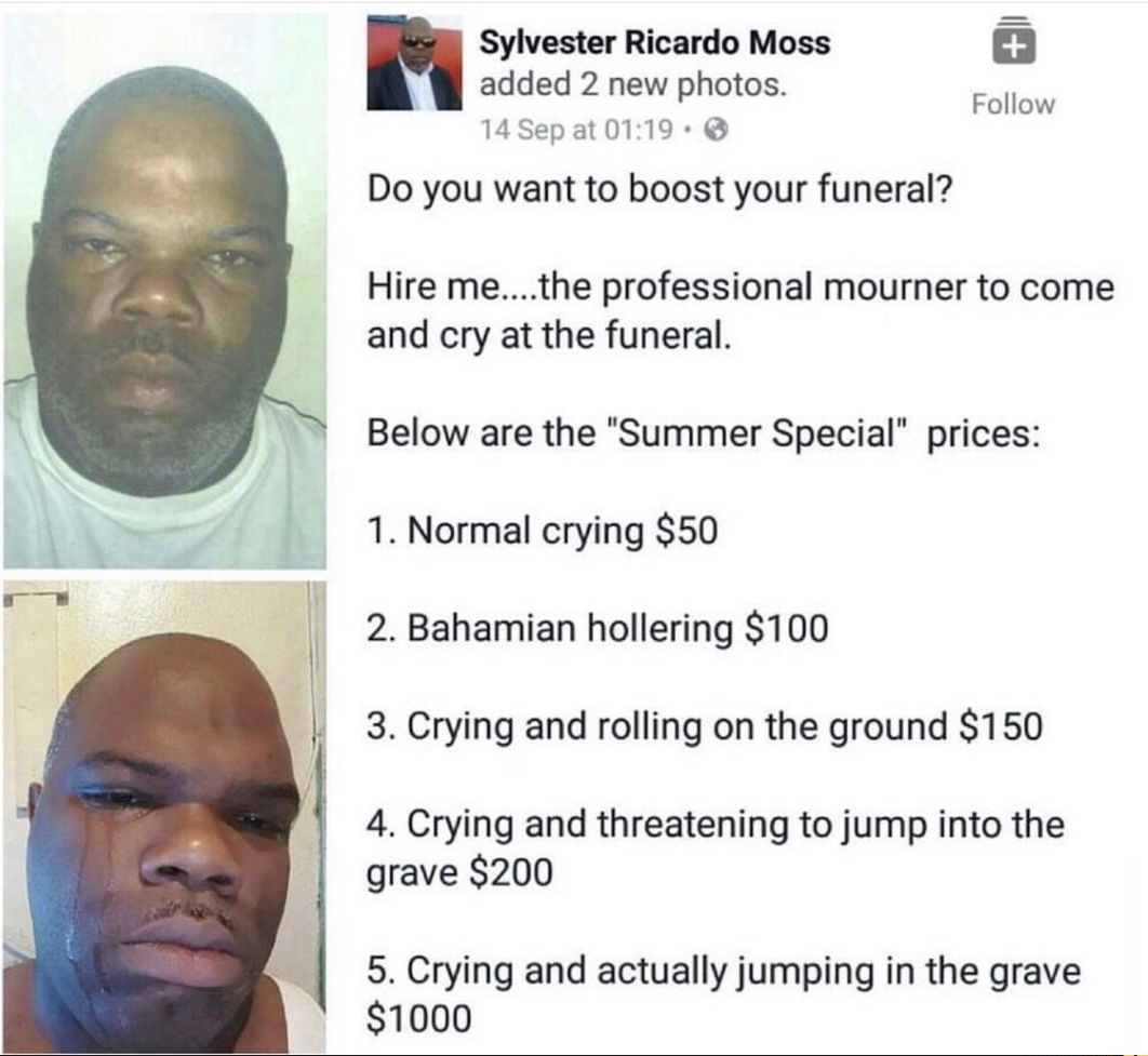 Nice job - Black people, Funeral, Cry, Prices