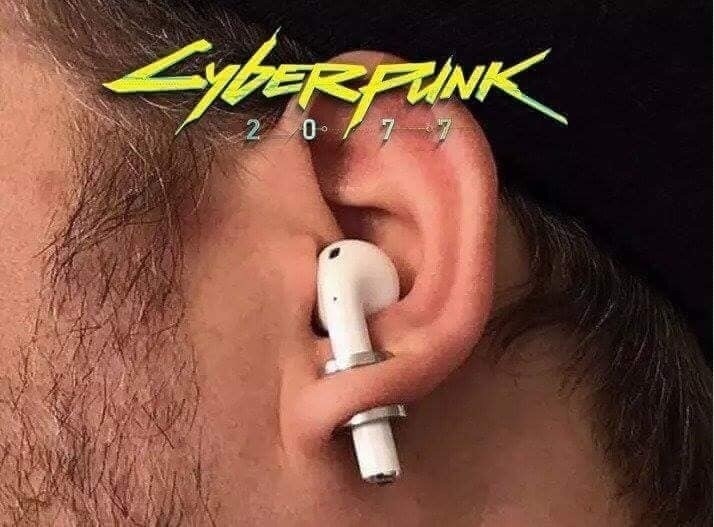 Cyberpunk We Deserve - Cyberpunk, AirPods, Life hack