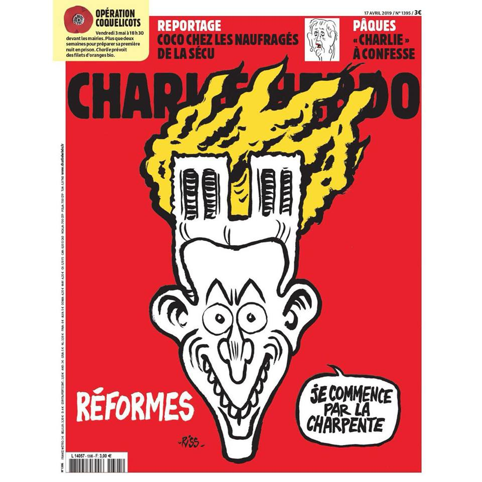 And here is the first reaction of Charlie Hebdo - Caricature, Charlie hebdo, Emmanuel Macron, The cathedral, Fire, Satire, Notre dame cathedral