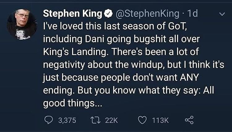 Steven just likes it when people suffer. - Game of Thrones, Game of Thrones season 8, Spoiler, Stephen King