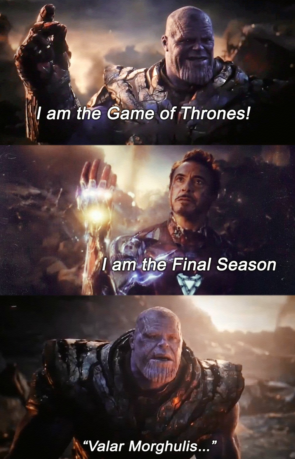 Final Game - My, Game of Thrones, Valar Morgulis, , Thanos, Click, Spoiler, Avengers Endgame