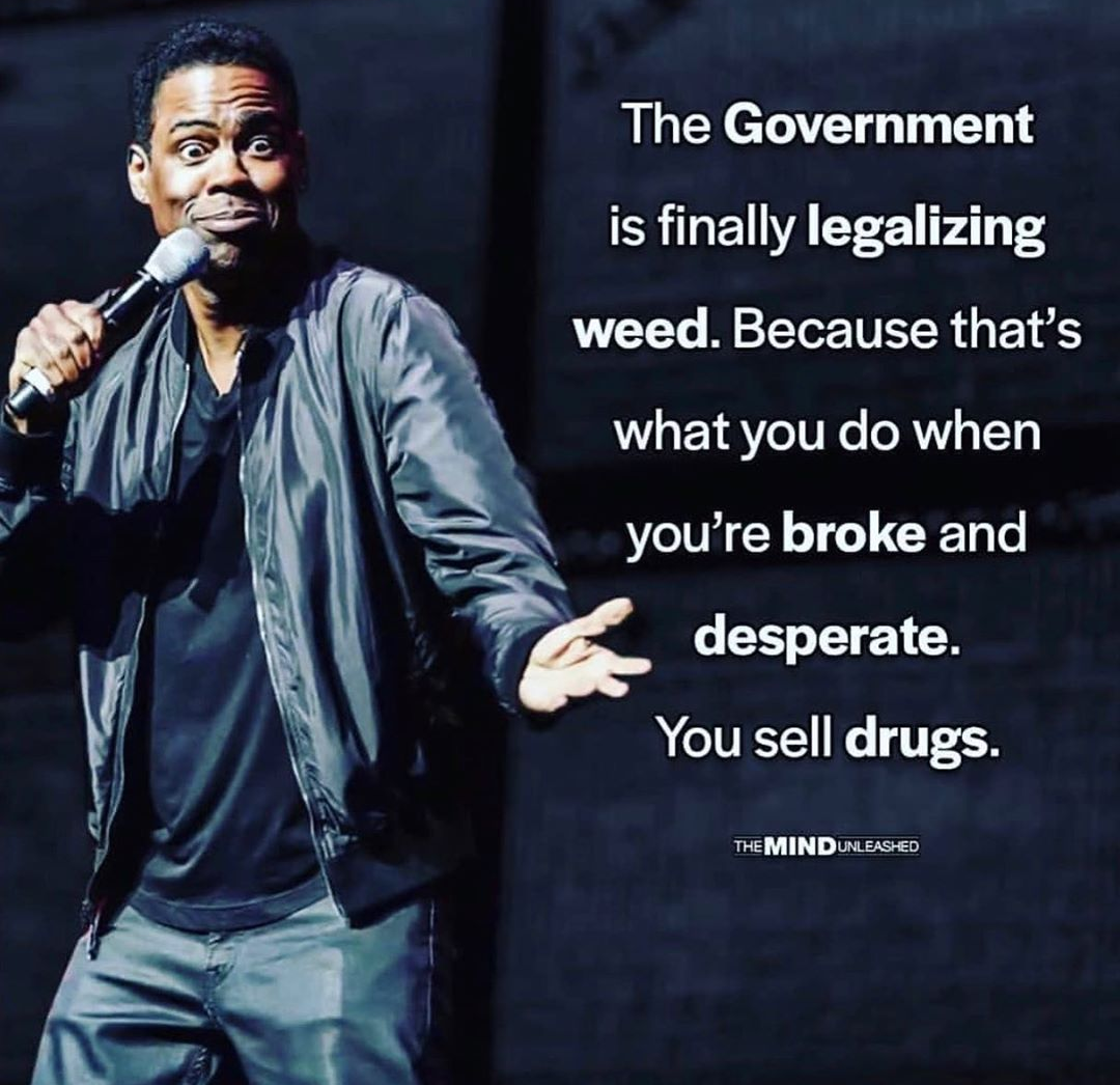 The government has finally legalized marijuana... - Chris Rock, Grass