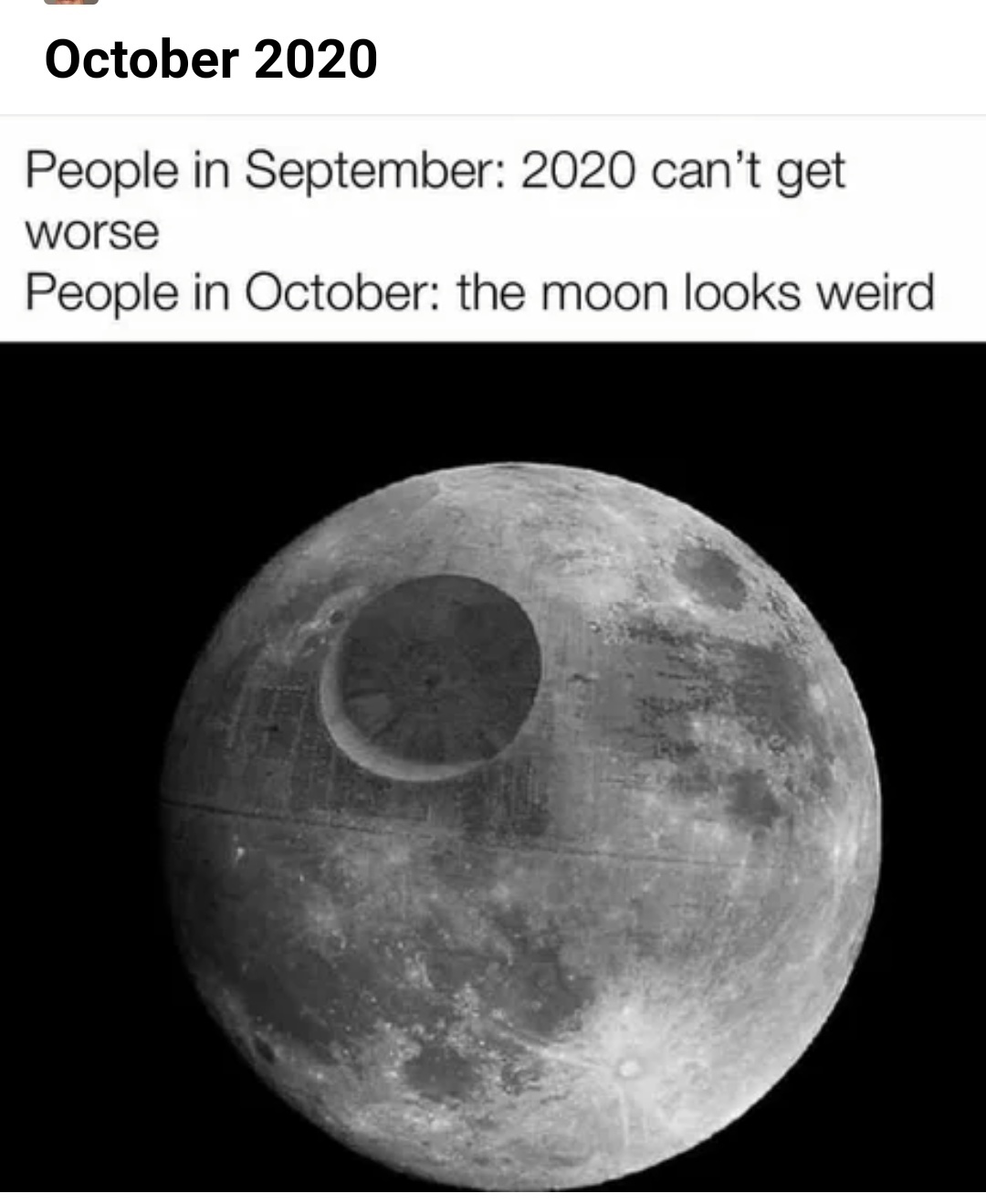 October 2020 - 2020, The Death Star, Star Wars, moon, Humor, Translation